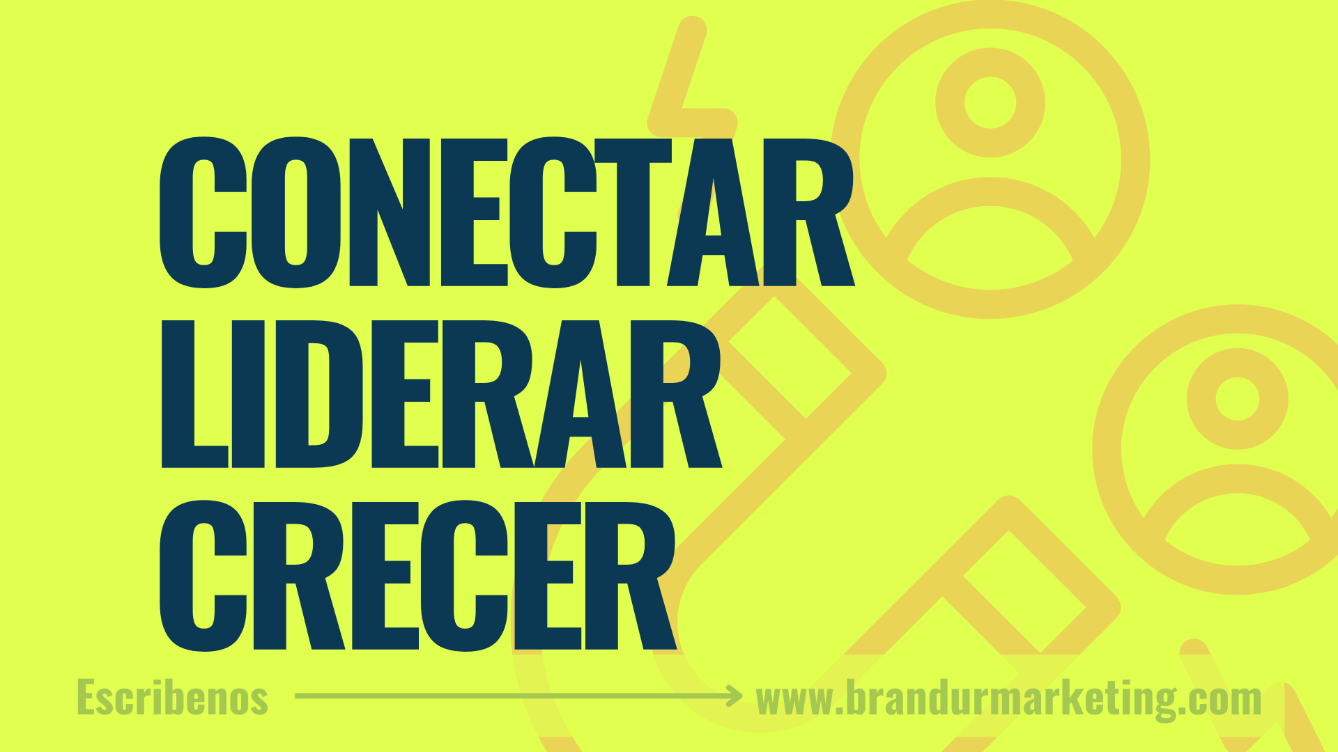 Conectar, Liderar, Crecer